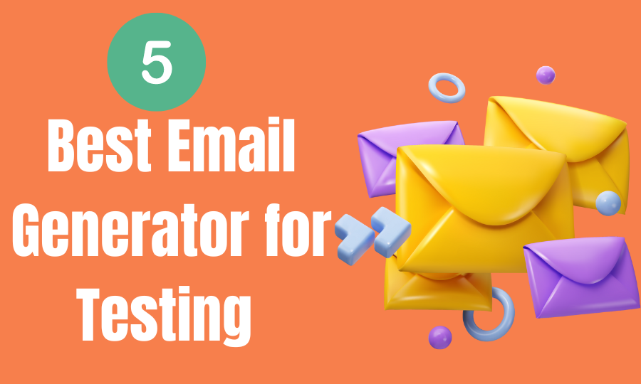 5 Best Email Generator for Testing - Temporary Email Send and Receive