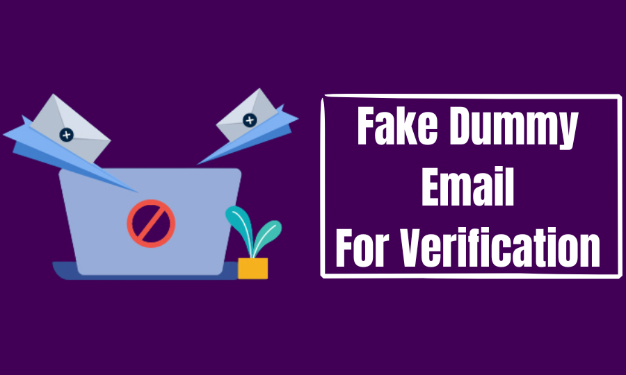 Ways to Make a Quick Email for Fake Dummy Verification