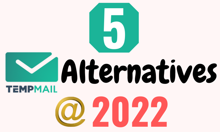 Top 5 Temp Mail Alternatives & Competitors 2022 - Burner Mail to Consider