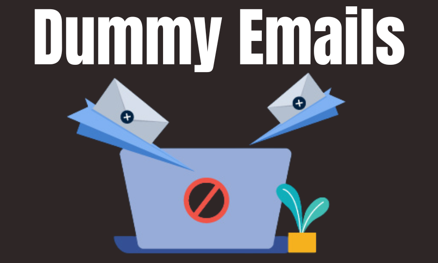 Dummy Emails for Testing Explained - How to Create One?