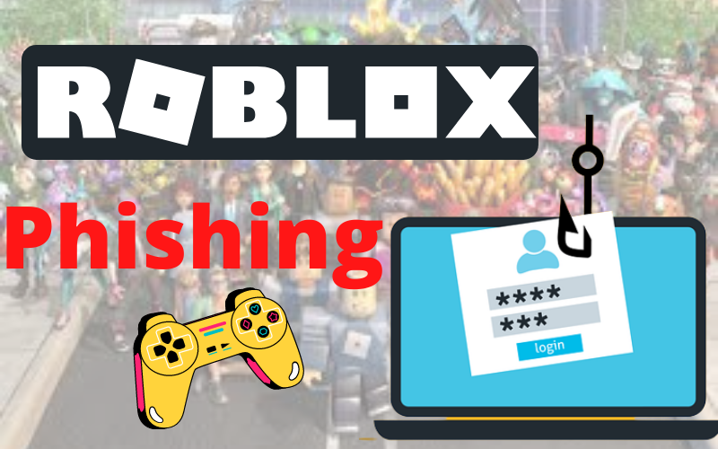 Roblox Phishing: How to Protect Yourself When Playing Roblox