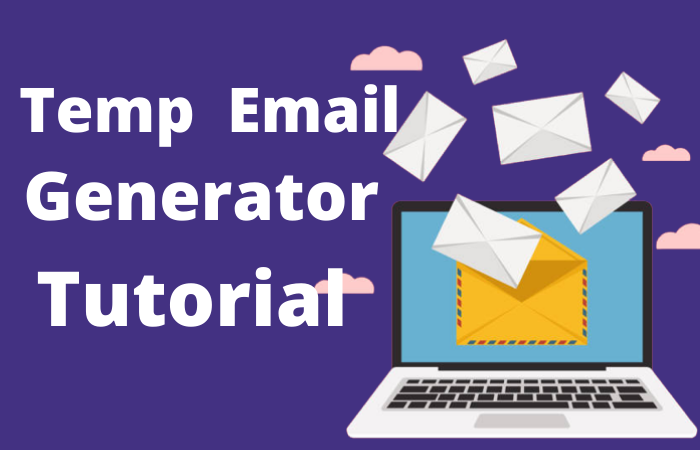 How to Use Temp Email GEN - A Free Disposable Temporary Email Address